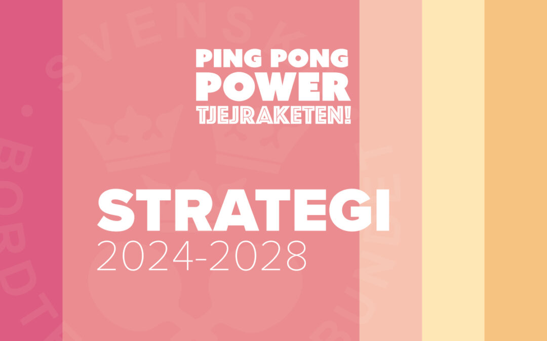 PING PONG POWER Tjejraketen! strategi 2024-2028