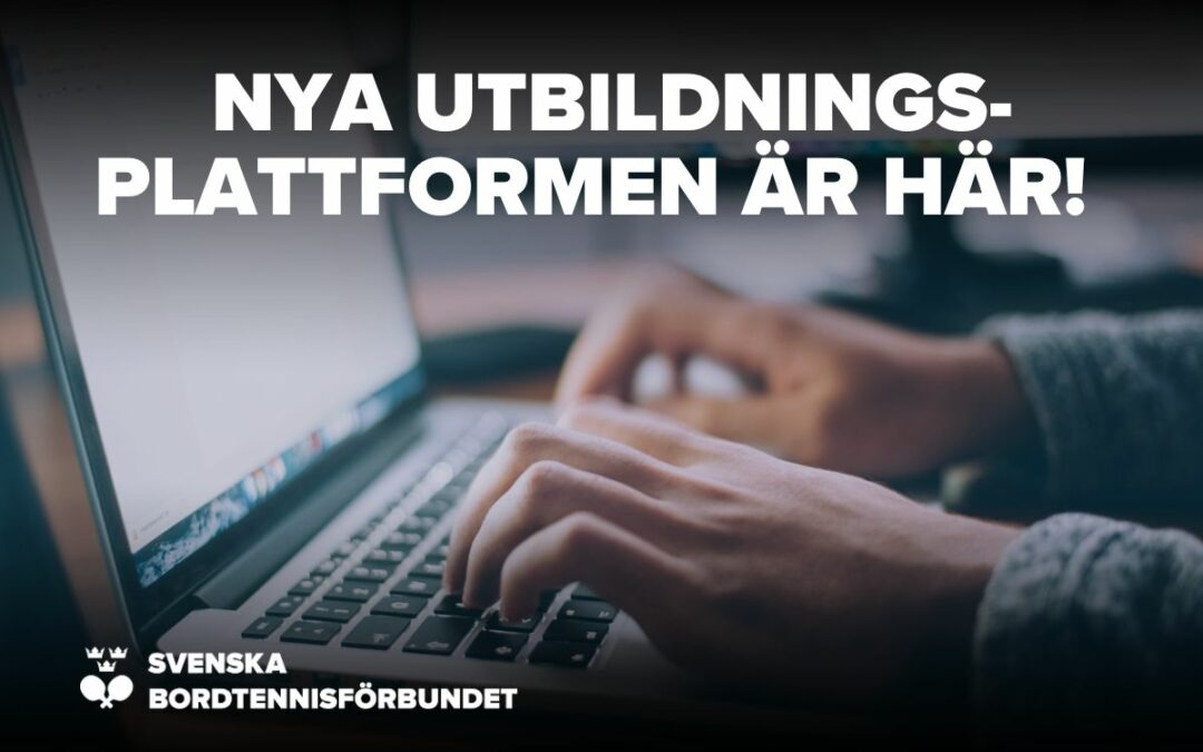 Nya utbildningsplattformen är här