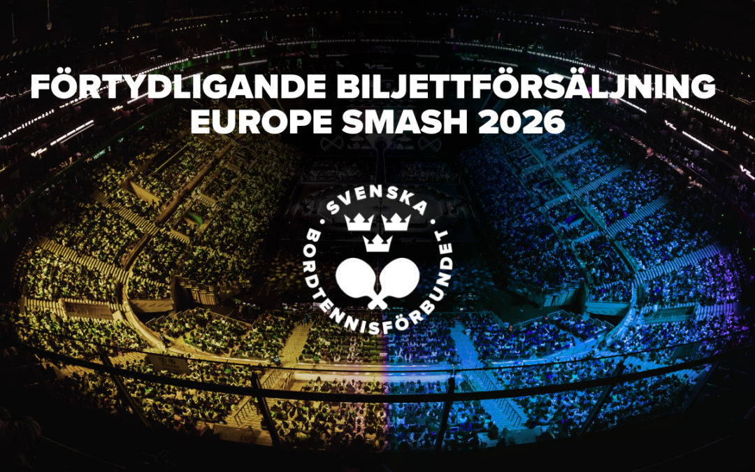 Förtydligande kring WTT:s biljettsläpp för Europe Smash